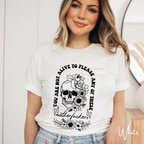 Floral Skull Empowerment Tee – Bella + Canvas 3001 | “You’re Not Alive to Please These Motherf*ckers”  Bella Canvas Shirt 🌸💀🔥