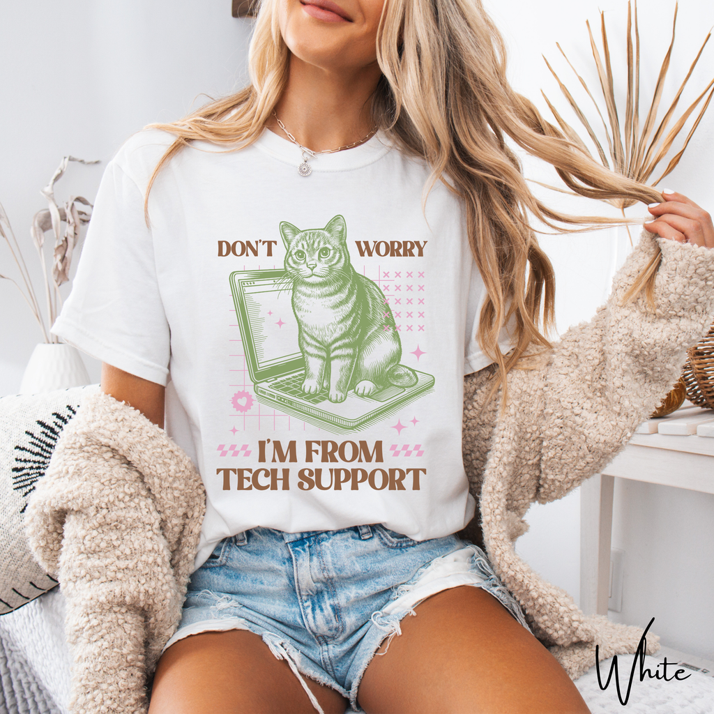 😸💻  “It’s OK, I’m From Tech Support” Cat Tee 😸💻 | Comfort Colors 1717 | Funny Computer Shirt