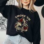 Smoke ’Em If You Got ’Em T-Shirt | Retro Rockabilly Pin-Up Gildan 18000 Sweatshirt