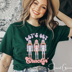 Let's Get Crackin Christmas Nutcrackers Bella Canvas 3001 Tshirt