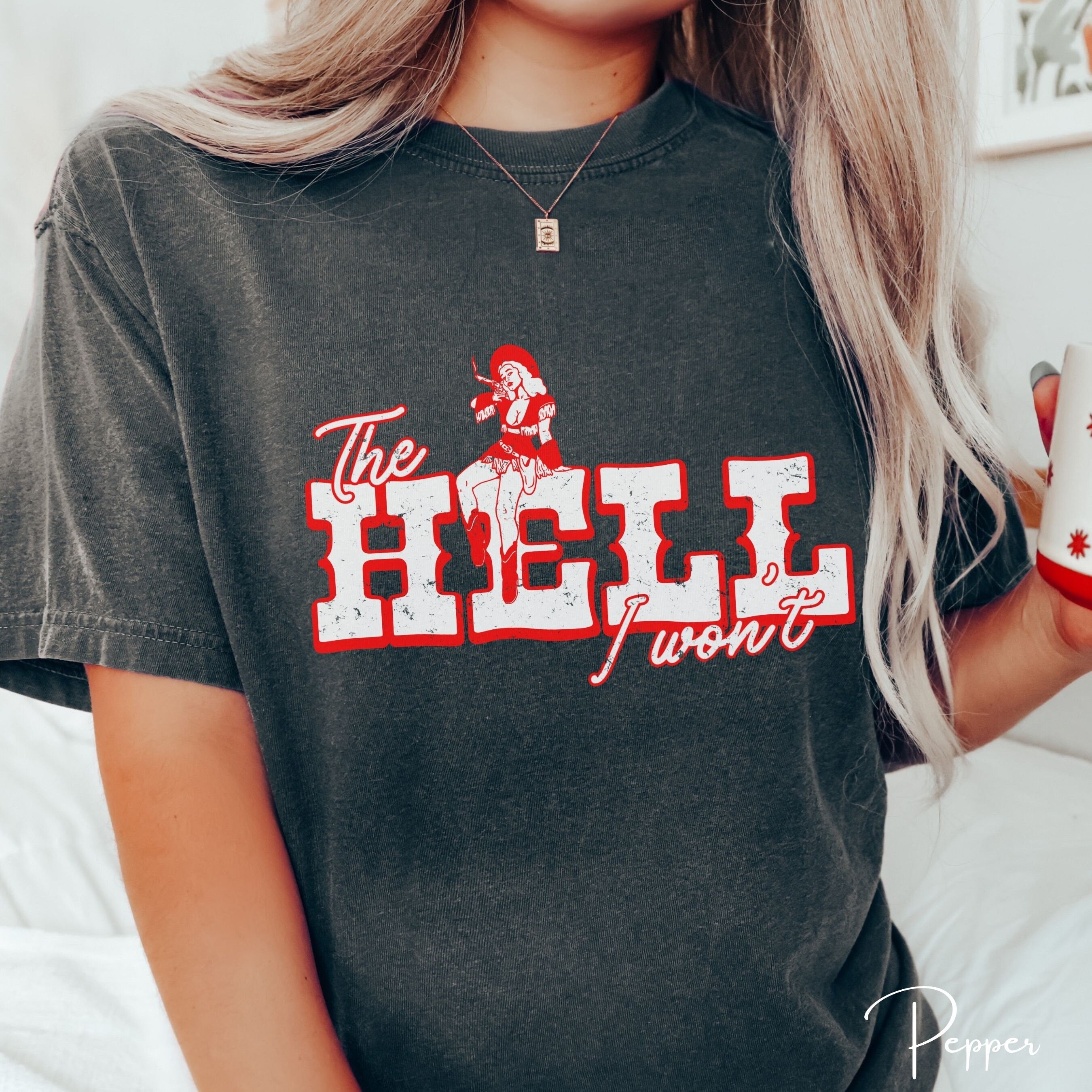 1. Vintage Sassy Cowgirl Tee | “The Hell I Won’t” Western Graphic Comfort Colors 1717 Tshirt