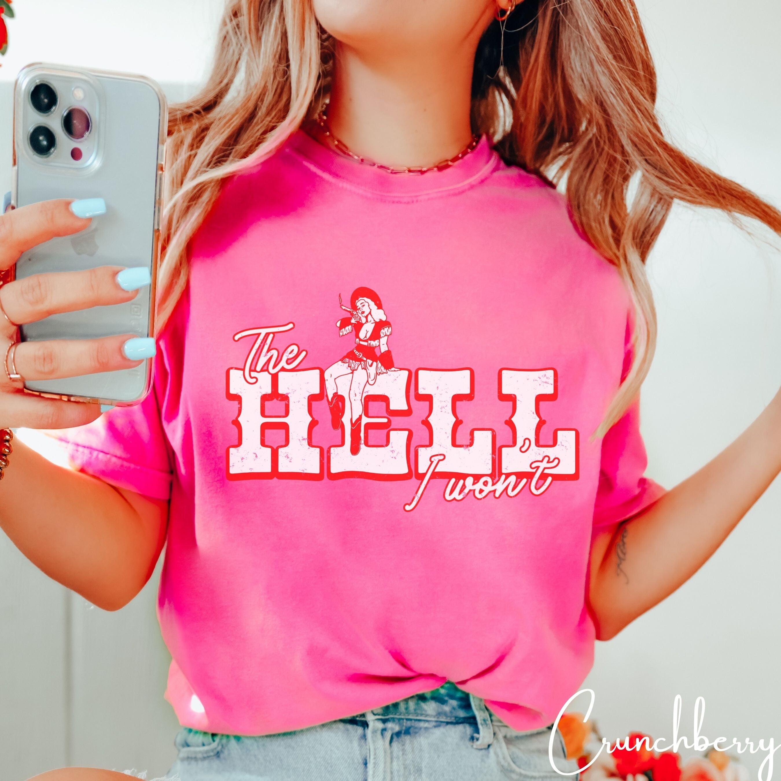 1. Vintage Sassy Cowgirl Tee | “The Hell I Won’t” Western Graphic Comfort Colors 1717 Tshirt