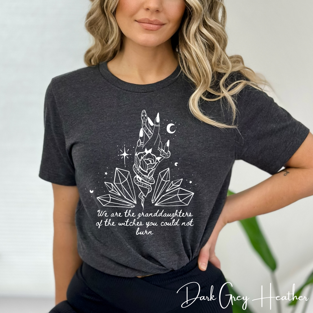 🔮 We Are the Granddaughters of the Witches They Could Not Burn – Women’s Witchy Crystal Graphic Tee ✨ Spiritual Feminist Shirt • Mystic Empowerment Top 🖤🌙