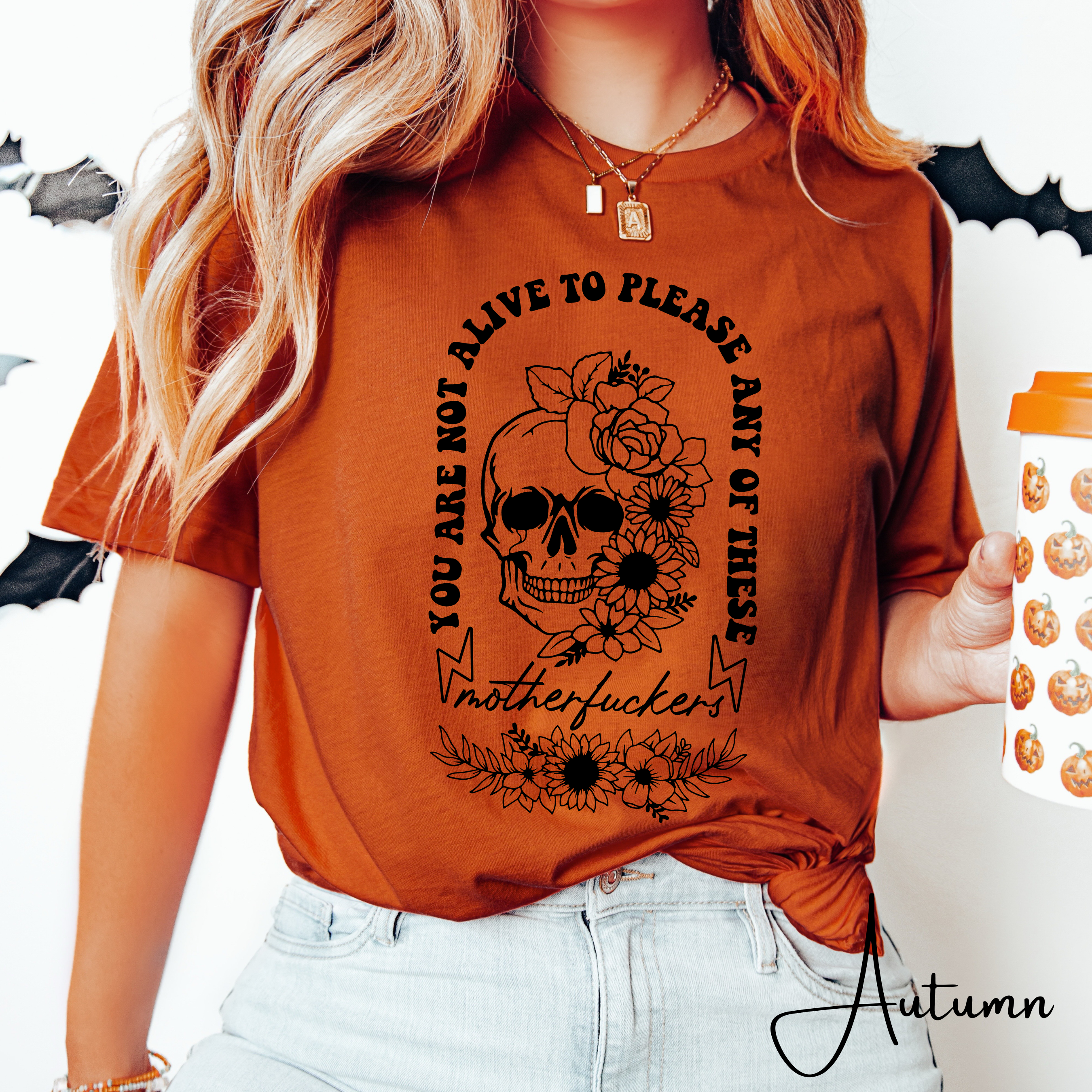 Floral Skull Empowerment Tee – Bella + Canvas 3001 | “You’re Not Alive to Please These Motherf*ckers”  Bella Canvas Shirt 🌸💀🔥