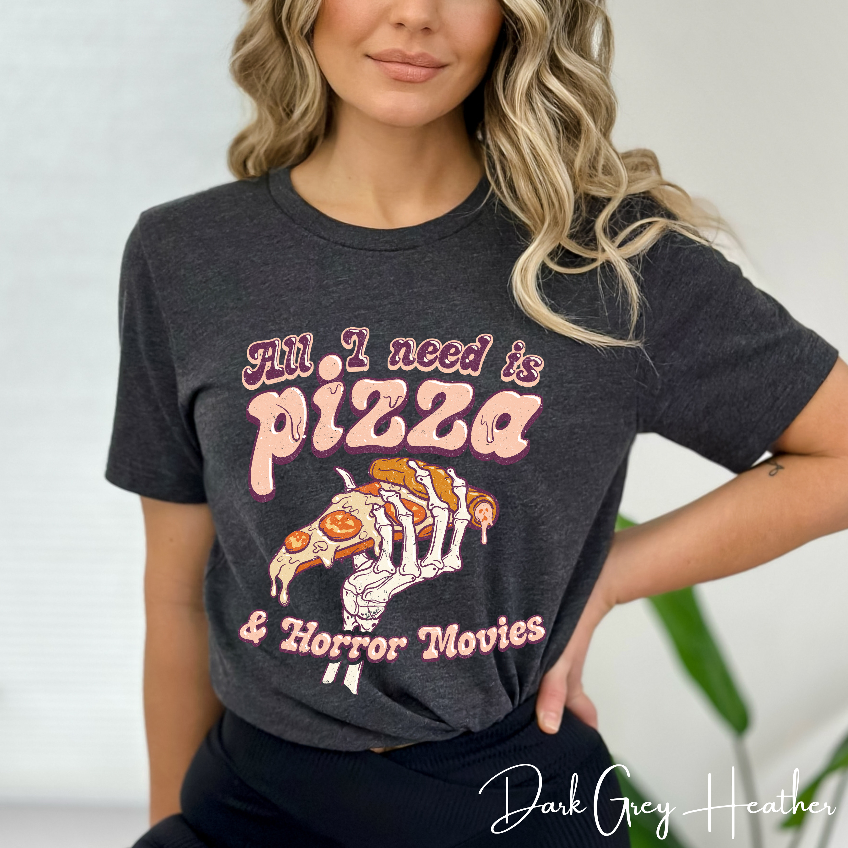All I Need Is Pizza and Horror Movies T-Shirt | Skeleton Hand Pizza Graphic Bella Canvas 3001 Tee
