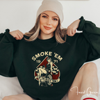 Smoke ’Em If You Got ’Em T-Shirt | Retro Rockabilly Pin-Up Gildan 18000 Sweatshirt