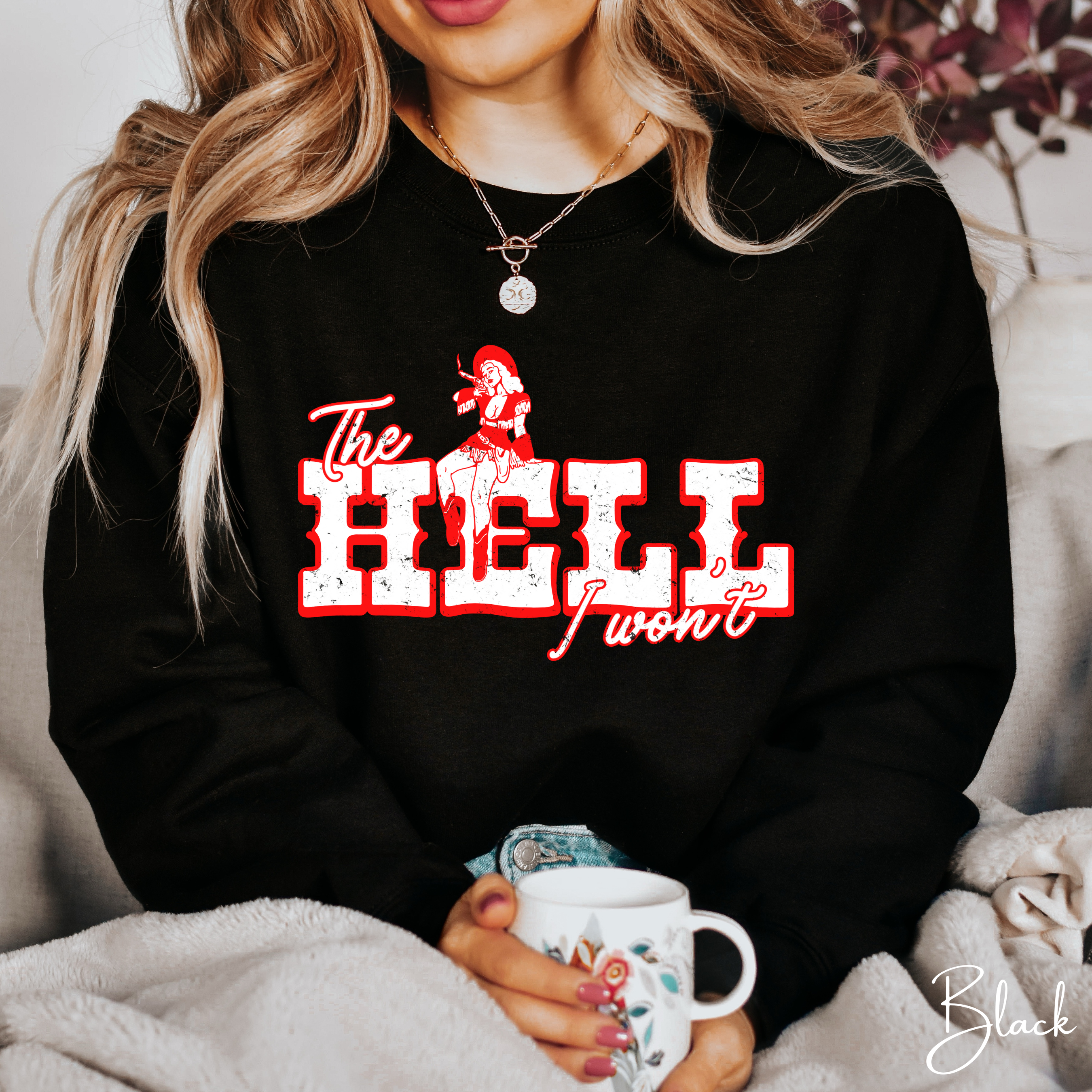Western Grit Sweatshirt | Vintage Cowgirl “The Hell I Won’t” Graphic Gildan 18000 Sweatshirt