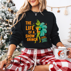💚🎄 The Life of a Show Grinch Gildan 18000 Sweatshirt – Showgirl Grinch Holiday Crewneck • Funny Festive Performer Aesthetic