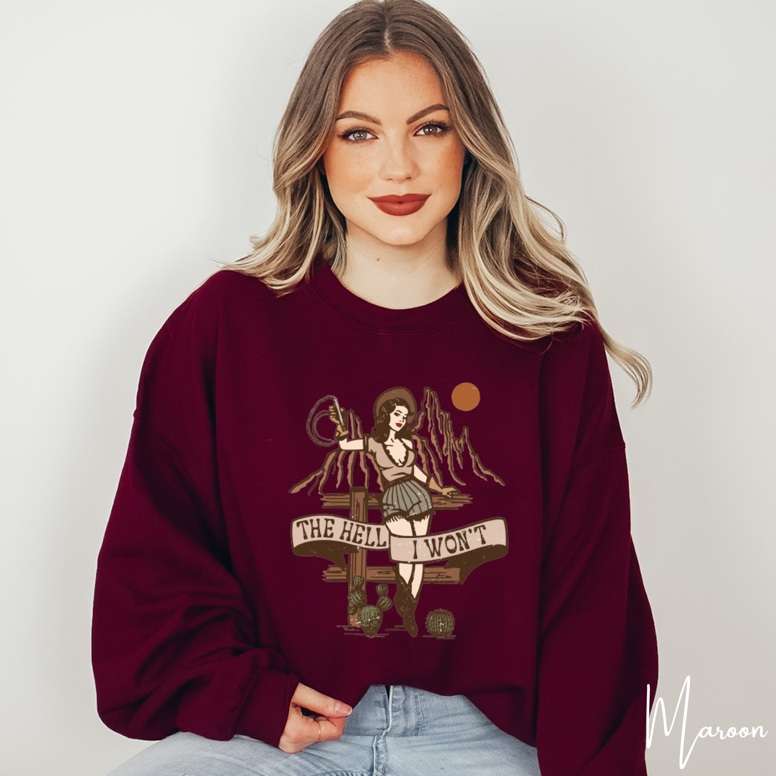 1. Vintage Sassy Cowgirl Sweatshirt | “The Hell I Won’t” Western Graphic Gildan 18000 Sweatshirt