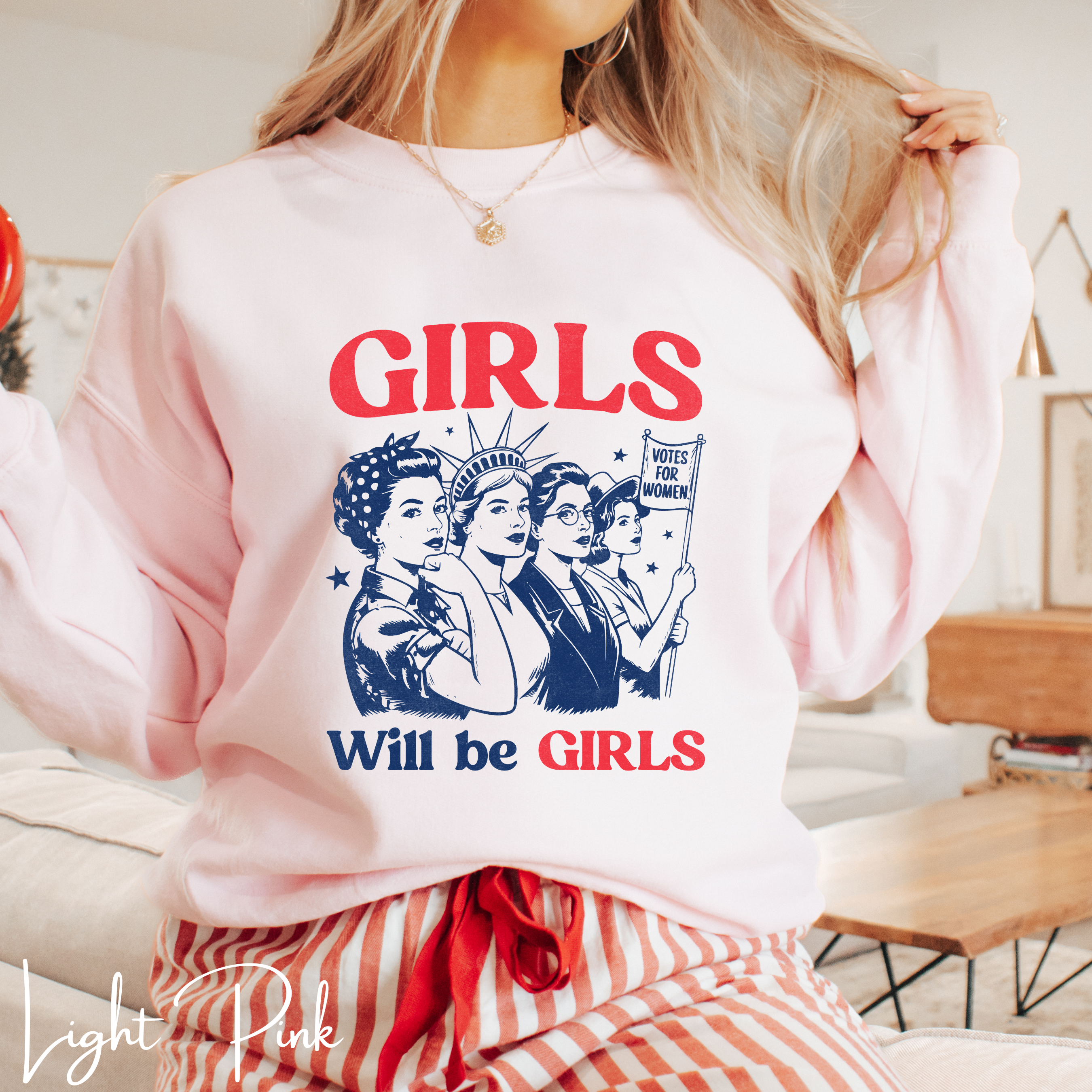 Girls Will Be Girls Shirt 💪✨ | Rosie the Riveter, Statue of Liberty &  RBG | Feminist Empowerment Sweatshirt