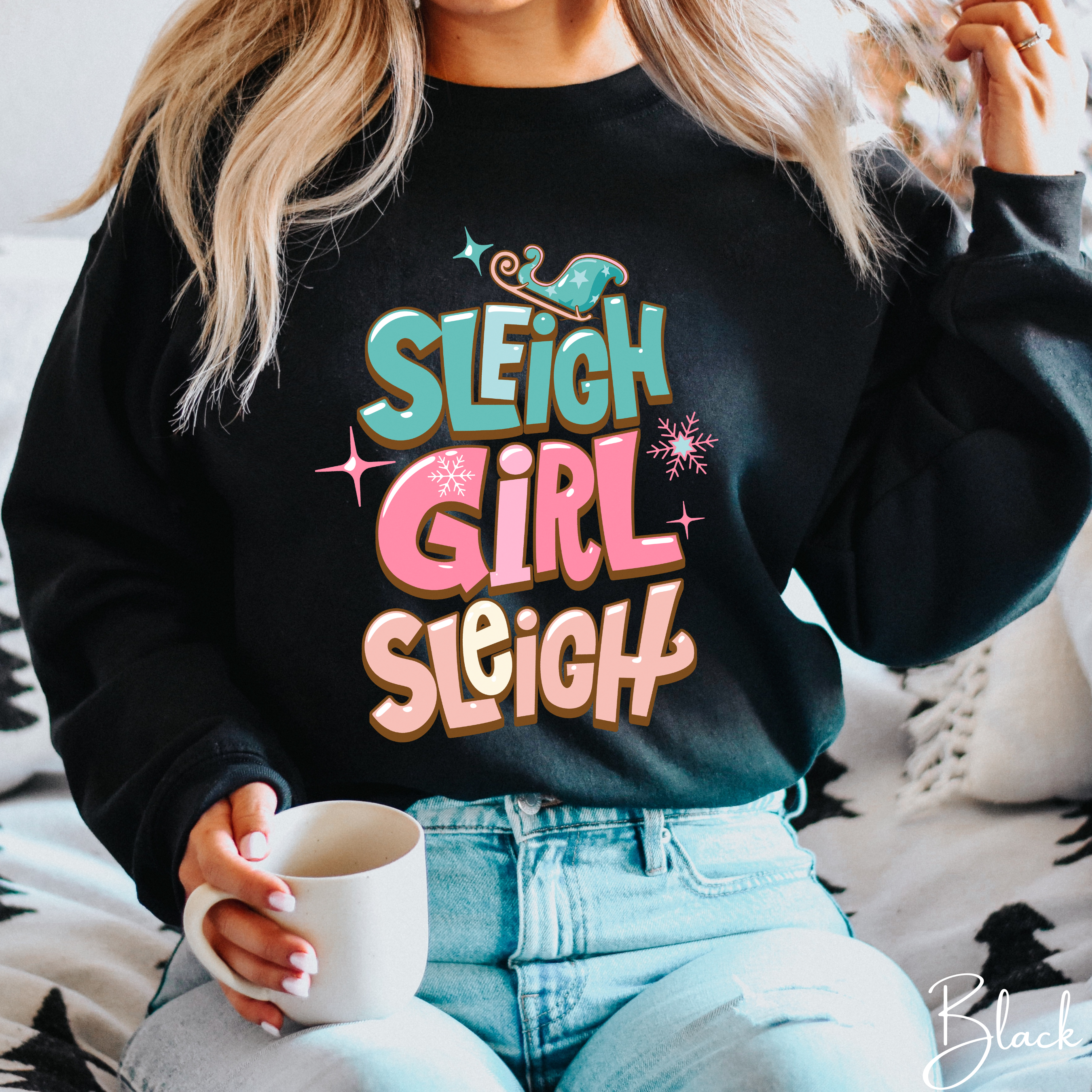 🎁✨ Sleigh Girl Sleigh Sweatshirt – Cute Sassy Christmas Crewneck • Festive Girly Holiday Aesthetic